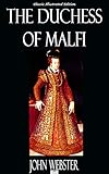 The Duchess of Malfi - Classic Illustrated Edition (English Edition) livre