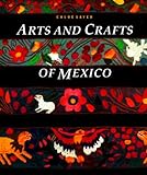 Arts and Crafts of Mexico livre