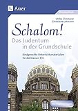 Schalom! Das Judentum in der Grundschule: Kindgerechte Unterrichtsmaterialien für die Klassen 3/4 livre