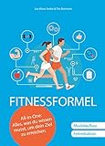 Fitnessformel - Das All-in-One Buch: Muskelaufbau, Fettreduktion.: Alles, was du wissen musst, um de livre