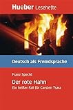 Der rote Hahn: Ein heißer Fall für Carsten Tsara.Deutsch als Fremdsprache / EPUB-Download (Lesehef livre