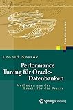 Performance Tuning für Oracle-Datenbanken: Methoden aus der Praxis für die Praxis (X.systems.press livre