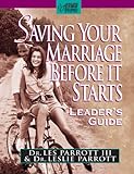 Saving Your Marriage Before It Starts: Leader's Guide livre