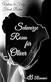 Schwarze Rosen für Oliver livre