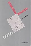 Straßenrausch: Flanerie und kleine Form. Versuch zur Literaturgeschichte des Flaneurs bis 1933 livre