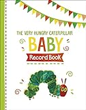 The Very Hungry Caterpillar Baby Record Book livre