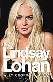 The Lindsay Lohan Story (English Edition) livre