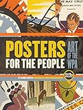 Posters for the People: Art of the WPA (English Edition) livre