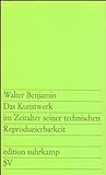 Das Kunstwerk im Zeitalter seiner technischen Reproduzierbarkeit: Drei Studien zur Kunstsoziologie ( livre