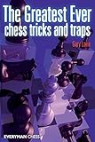 The Greatest Ever Chess Tricks and Traps livre