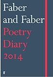 Faber and Faber Poetry Diary 2014: Blue-Grey Edition livre