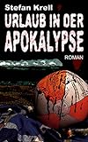 Urlaub in der Apokalypse: Horror-Thriller livre