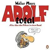 Adolf total: Alles über den Führer in einem Band livre
