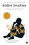 Who Will Cry When You Die?: Meditation for Elite Performers livre