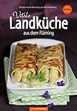 Vitale Landküche aus dem Fläming Regional-vitalstoffreich-saisonal Gesunde Küche bei ernährungsb livre