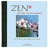 Zen für die Gelassenheit: Von der inneren Erkenntnis livre