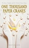 One Thousand Paper Cranes: The Story of Sadako and the Children's Peace Statue livre