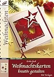 Weihnachtskarten kreativ gestalten (Creativ Compact) livre