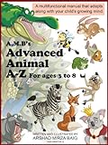 A.M.B's Advanced Animal A-Z: For ages 3 to 8 (English Edition) livre
