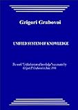 UNIFIED SYSTEM OF KNOWLEDGE (English Edition) livre