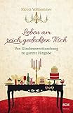 Leben am reich gedeckten Tisch: Von Glaubensenttäuschung zu ganzer Hingabe livre