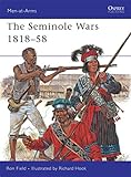The Seminole Wars 1818-58 livre