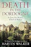 Death in the Dordogne: Bruno, Chief of Police 1 livre