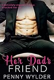 Her Dad's Friend (English Edition) livre