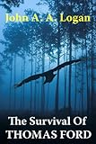 The Survival of Thomas Ford (English Edition) livre