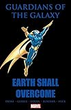 Guardians Of The Galaxy: Earth Shall Overcome (English Edition) livre