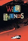 Wild Things (English Edition) livre