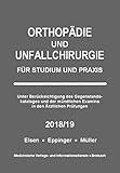 Orthopädie und Unfallchirurgie: Für Studium und Praxis - 2018/19 livre