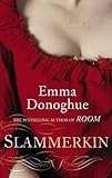 Slammerkin (Virago Modern Classics Book 105) (English Edition) livre