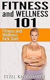 Fitness and Wellness (1) (English Edition) livre