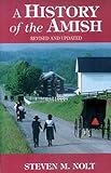 History of the Amish: Revised And Updated livre