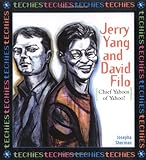 Jerry Yang and David Filo: Chief Yahoos of Yahoo livre