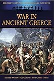 War in Ancient Greece (Military History from Primary Sources) (English Edition) livre