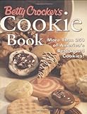 Betty Crocker's Cookie Book: More Than 250 of America's Best-Loved Cookies livre