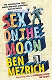 Sex on the Moon (English Edition) livre