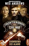 Frontiersmen: Civil War 6: Showdown bei Alamo (Frontiersmen - die Serie) livre