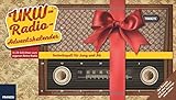UKW-Radio-Adventskalender: In 24 Schritten zum eigenen Retro-Radio: Der Bausatz mit allen Teilen! Ei livre
