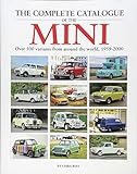 The Complete Catalogue of the Mini: Over 500 Variants from Around the World 1959-2000 livre