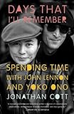Days That I'll Remember: Spending Time with John Lennon and Yoko Ono (English Edition) livre