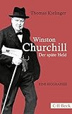 Winston Churchill: Der späte Held livre