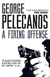 A Firing Offense (Nick Stefanos Book 1) (English Edition) livre