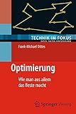 Optimierung: Wie man aus allem das Beste macht (Technik im Fokus) livre