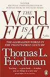 The World is Flat: The Globalized World in the Twenty-first Century livre