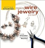 Getting Started Making Wire Jewelry and More (Getting Started series) (English Edition) livre