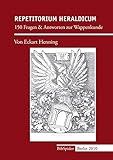 Repetitorium heraldicum: 150 Fragen & Antworten zur Wappenkunde livre