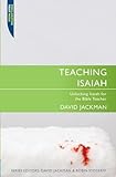 Teaching Isaiah: Unlocking Isaiah for the Bible Teacher livre